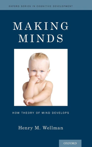 Making Minds: How Theory of Mind Develops