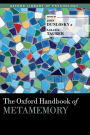 The Oxford Handbook of Metamemory