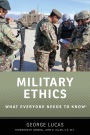 Military Ethics: What Everyone Needs to Knowï¿½