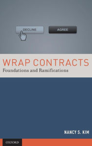 Title: Wrap Contracts: Foundations and Ramifications, Author: Nancy S. Kim