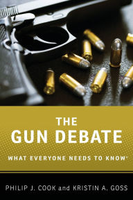 Title: The Gun Debate: What Everyone Needs to Know, Author: Philip J. Cook