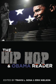 Title: The Hip Hop & Obama Reader, Author: Travis L. Gosa