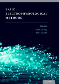 Title: Basic Electrophysiological Methods, Author: Ellen Covey