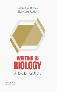 Title: Writing in Biology: A Brief Guide, Author: Leslie Ann Roldan