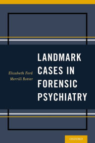 Title: Landmark Cases in Forensic Psychiatry, Author: Elizabeth Ford