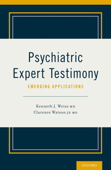 Psychiatric Expert Testimony: Emerging Applications