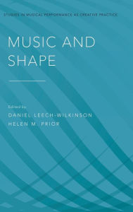 Title: Music and Shape, Author: Daniel Leech-Wilkinson