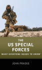 The US Special Forces: What Everyone Needs to Knowï¿½