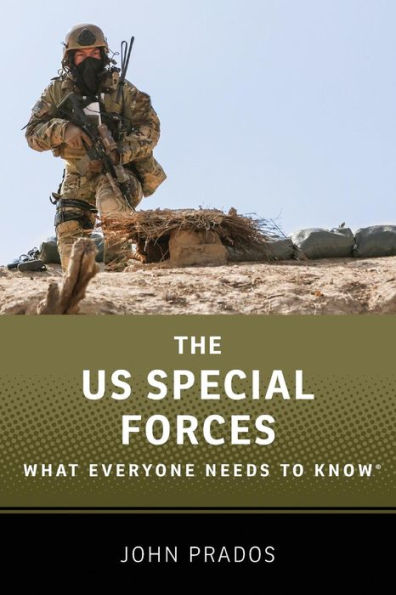 The US Special Forces: What Everyone Needs to Knowï¿½