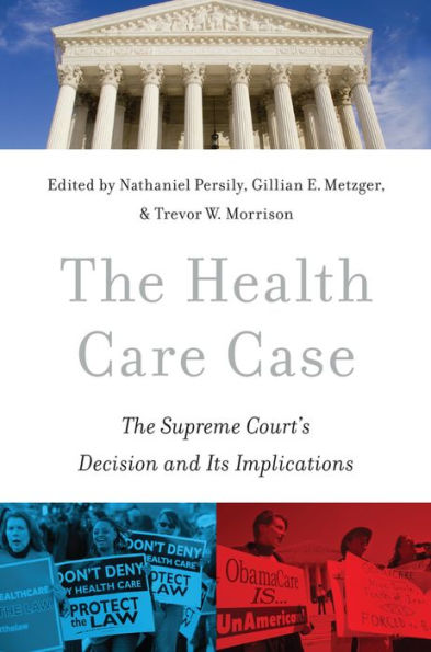 The Health Care Case: The Supreme Court's Decision and Its Implications