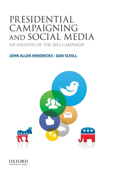 Presidential Campaigning and Social Media: An Analysis of the 2012 Campaign