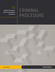 Title: Criminal Procedure: Model Problems and Outstanding Answers, Author: Carlton Bailey