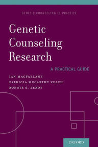 Title: Genetic Counseling Research: A Practical Guide, Author: Ian MacFarlane