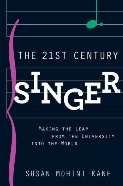 the 21st Century Singer: Making Leap from University into World