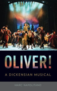 Title: Oliver!: A Dickensian Musical, Author: Marc Napolitano