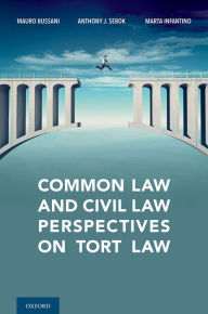 Title: Common Law and Civil Law Perspectives on Tort Law, Author: Mauro Bussani