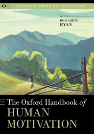 Title: The Oxford Handbook of Human Motivation, Author: Richard M. Ryan