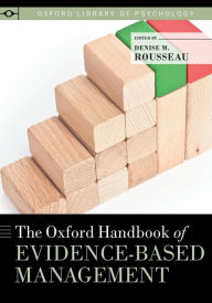 Title: The Oxford Handbook of Evidence-Based Management, Author: Denise M. Rousseau