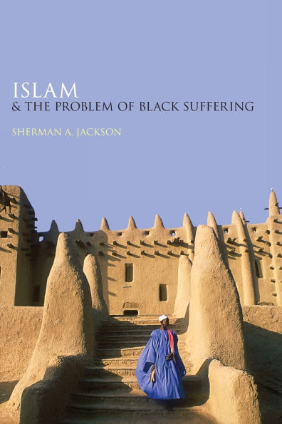 Islam and the Problem of Black Suffering