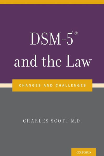 DSM-5® and the Law: Changes and Challenges