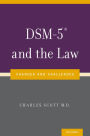 DSM-5® and the Law: Changes and Challenges