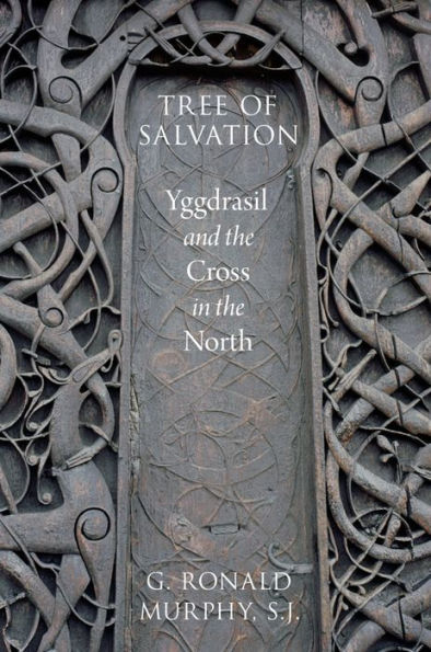 Tree of Salvation: Yggdrasil and the Cross in the North