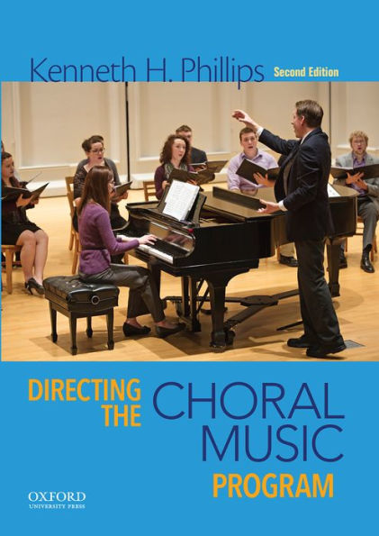 Directing the Choral Music Program / Edition 2