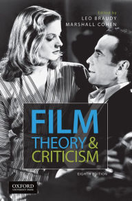 Title: Film Theory and Criticism: Introductory Readings / Edition 8, Author: Leo Braudy