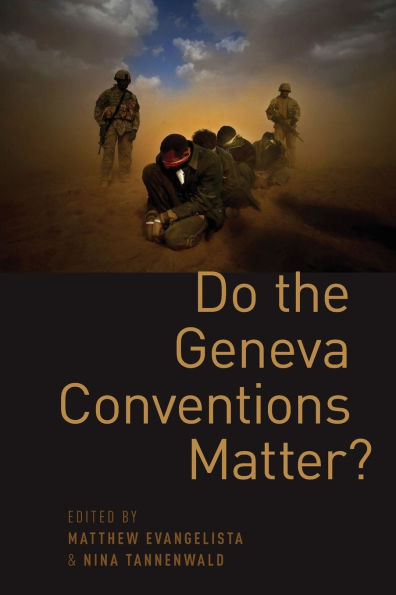 Do the Geneva Conventions Matter?