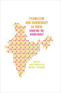Pluralism and Democracy in India: Debating the Hindu Right