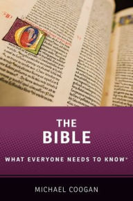 Best audio books free download The Bible: What Everyone Needs to Know® by Michael Coogan PDF PDB CHM