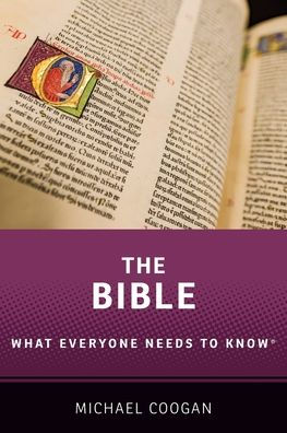 The Bible: What Everyone Needs to Know®