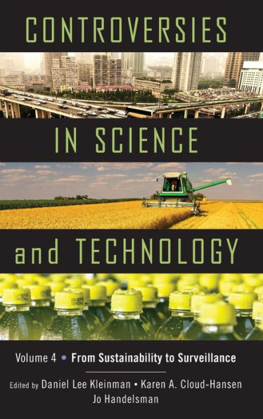 Controversies in Science and Technology: From Sustainability to Surveillance