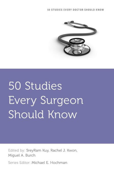 50 Studies Every Surgeon Should Know