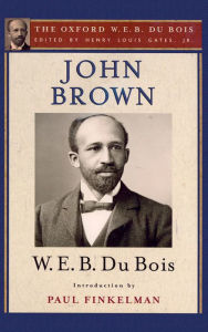 Title: John Brown, Author: W. E. B. Du Bois