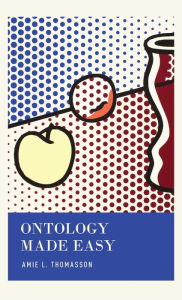 Title: Ontology Made Easy, Author: Amie L. Thomasson