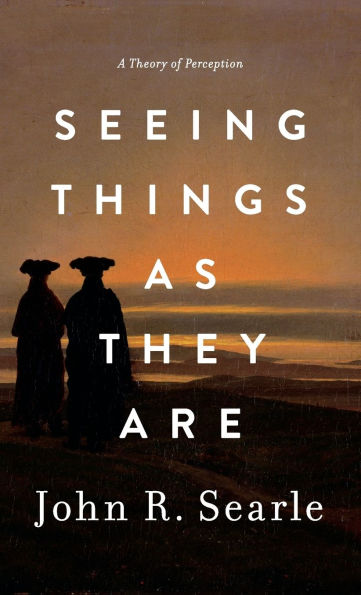 Seeing Things as They Are: A Theory of Perception