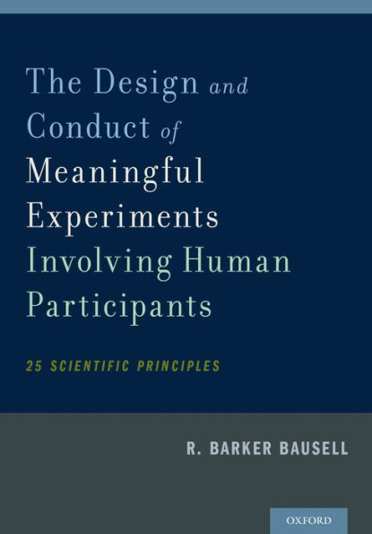 The Design and Conduct of Meaningful Experiments Involving Human Participants: 25 Scientific Principles