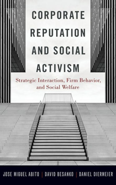 Corporate Reputation and Social Activism: Strategic Interaction, Firm Behavior, Welfare