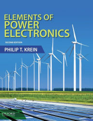 Title: Elements of Power Electronics / Edition 2, Author: Philip Krein