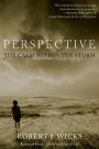 Perspective: The Calm Within the Storm