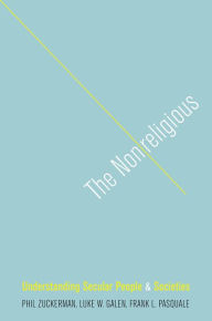 Title: The Nonreligious: Understanding Secular People and Societies, Author: Phil Zuckerman
