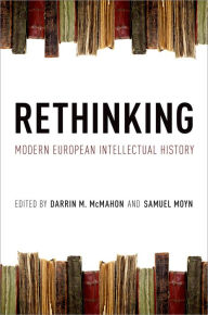 Title: Rethinking Modern European Intellectual History, Author: Darrin M. McMahon