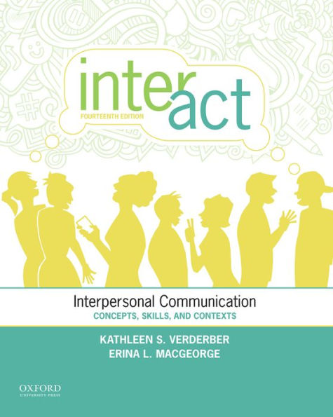 Inter-Act: Interpersonal Communication: Concepts, Skills, and Contexts / Edition 14