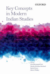 Title: Key Concepts in Modern Indian Studies, Author: Gita Dharmpal Frick