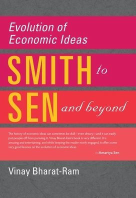 Evolution of Economic Ideas: Adam Smith to Amartya Sen and Beyond