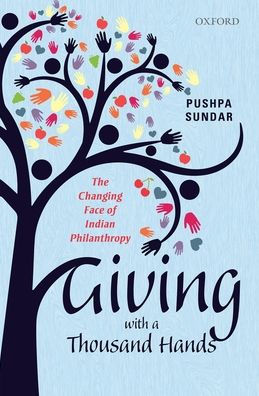 Giving with a Thousand Hands: The Changing Face of Indian Philanthropy