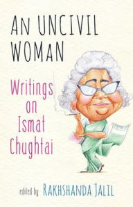 Download english essay book pdf An Uncivil Woman: Writings on Ismat Chughtai