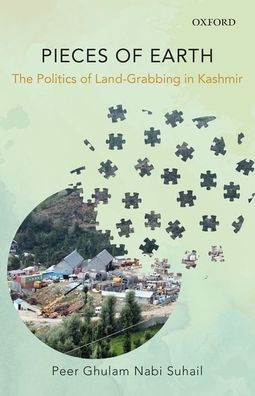Pieces of Earth: The Politics Land-Grabbing Kashmir