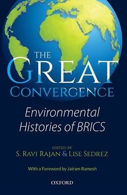 The Great Convergence: Environmental Histories of BRICS